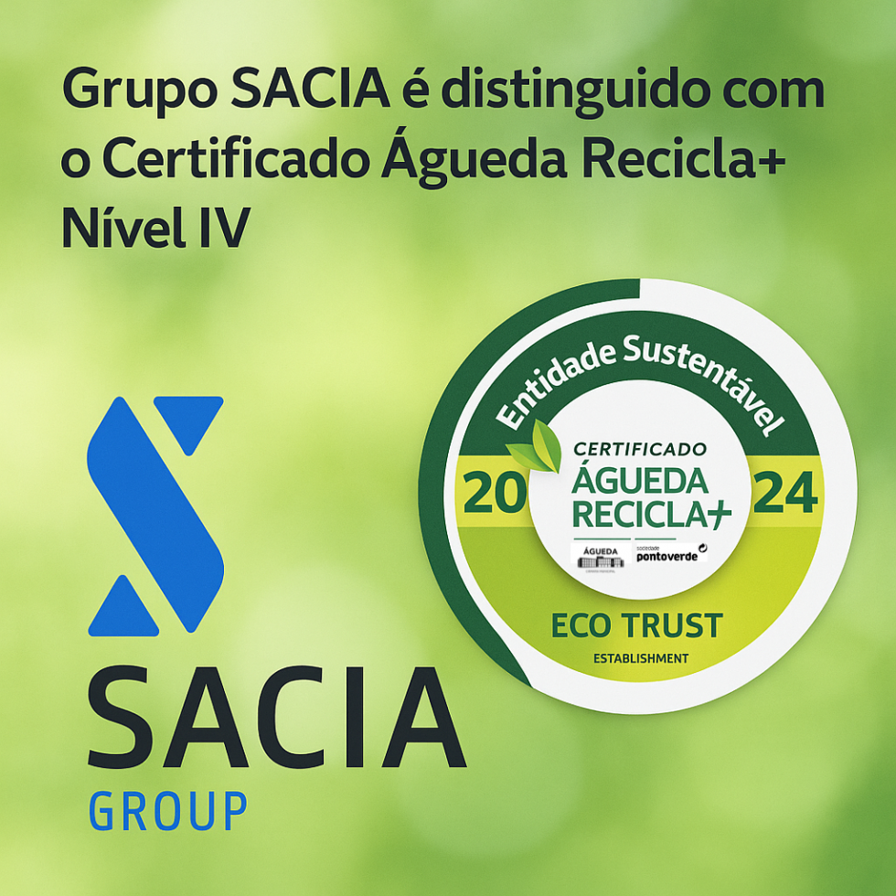 🏆 Grupo Sacia é distinguido com o Certificado Águeda Recicla+ Nível IV